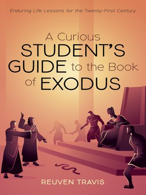 cover image of A Curious Student's Guide to the Book of Exodus